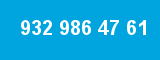 932 986 47 61